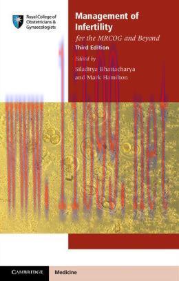 [AME]Management of Infertility for the MRCOG and Beyond, 3rd Edition (ORIGINAL PDF from_ Publis...