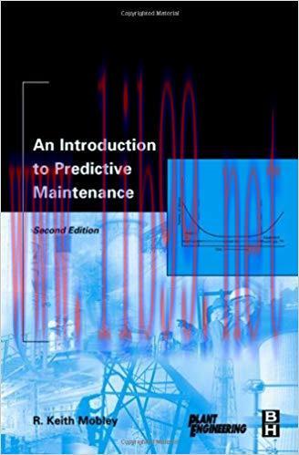 An Introduction to Predictive Maintenance (Plant Engineering) 2nd Edition,