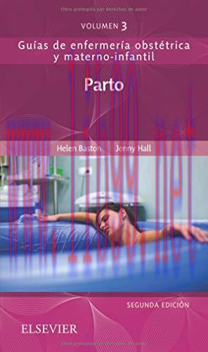 [AME]Parto, 2nd Edition (Gu&iacute;as de enfermer&iacute;a obst&eacute;trica y materno-infantil)