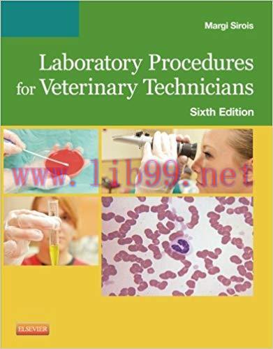 [PDF]Laboratory Procedures for Veterinary Technicians, 6th Edition