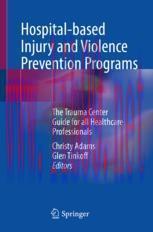 [PDF]Hospital-based Injury and Violence Prevention Programs: The Trauma Center Guide for all He...