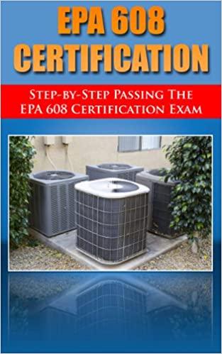 (PDF)Step by Step passing the EPA 608 certification exam, including the Core, Type I, Type II, ...