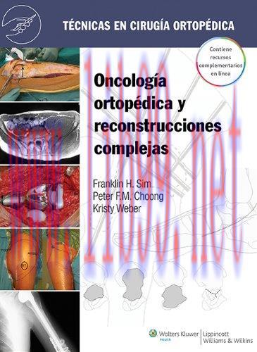 [AME]T&eacute;cnicas en cirug&iacute;a ortop&eacute;dica. Oncolog&iacute;a ortop&eacute;dica y reconstrucciones complejas (Spanish...