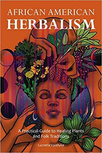 [AME]African American Herbalism: A Practical Guide to Healing Plants and Folk Traditions (EPUB)