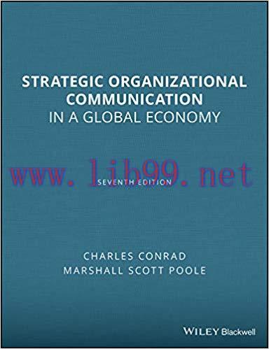 Strategic Organizational Communication: In a Global Economy 7th Edition,