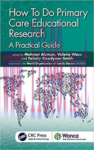 [AME]How To Do Primary Care Educational Research: A Practical Guide (WONCA Family Medicine) (Or...