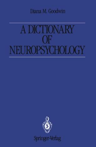 A Dictionary of Neuropsychology