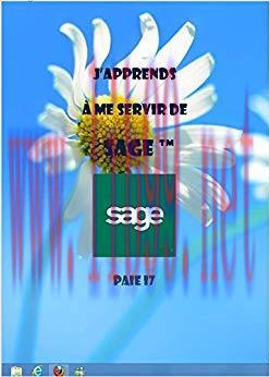 (PDF)J&rsquo;apprends &agrave; me servir de Sage paie i7: Faire la paie avec Sage paie i7 (French Edition)