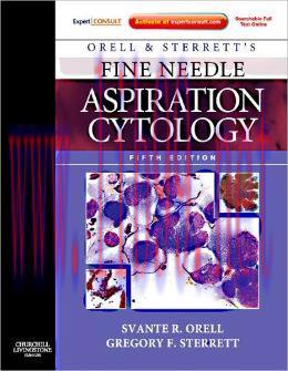 [AME]Orell and Sterrett&rsquo;s Fine Needle Aspiration Cytology, 5th Edition (ORIGINAL PDF from_ Publ...