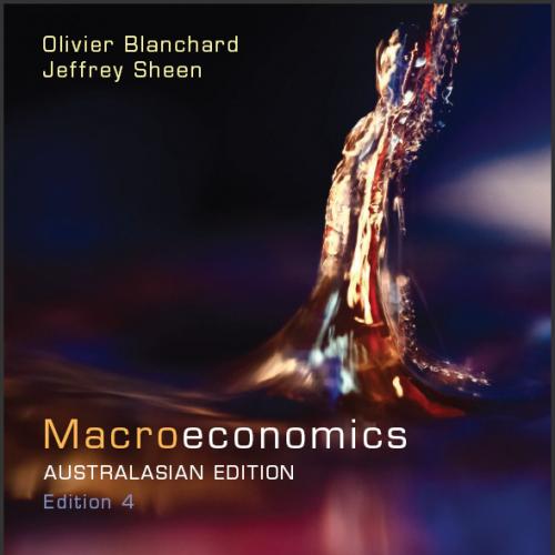 (Solution Manual)Macroeconomics 4th Australasian Edition by Olivier Blanchard.zip