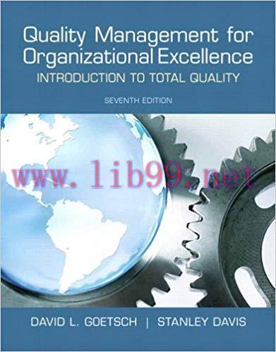 Quality Management for Organizational Excellence: Introduction to Total Quality 7th Edition,