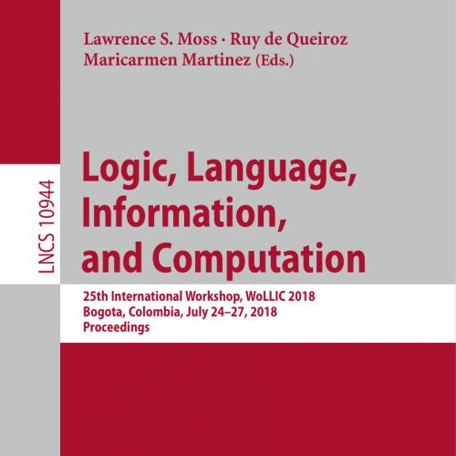 2018_Book_Logic, Language, Information, and Computation