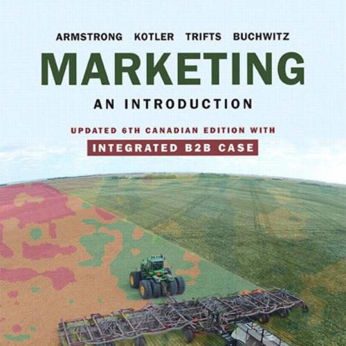 Marketing An Introduction, Updated Sixth 6th Canadian Edition with Integrated B2B Case by Armst...