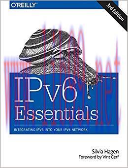 IPv6 Essentials: Integrating IPv6 into Your IPv4 Network 3rd Edition,