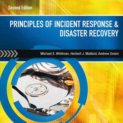 Principles of Incident Response and Disaste by Michael E. Whitman - Michael E. Whitman & Herber...