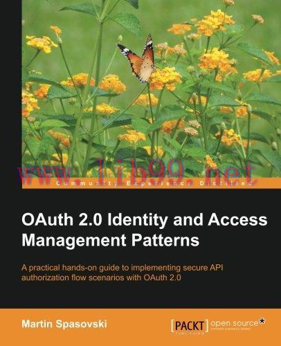 [FOX-Ebook]OAuth 2.0 Identity and Access Management Patterns