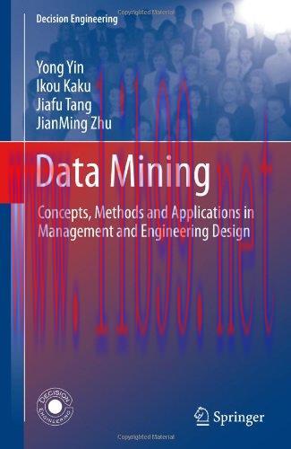 [FOX-Ebook]Data Mining: Concepts, Methods and Applications in Management and Engineering Design