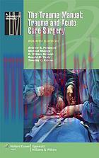 [AME]The Trauma Manual: Trauma and Acute Care Surgery, 4e (EPUB)