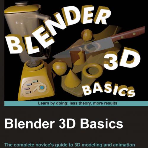 Blender 3D Basics, 2nd Edition