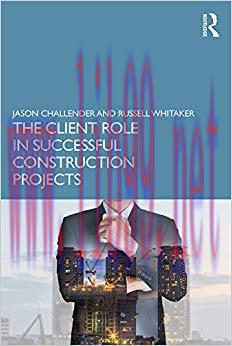 (PDF)The Client Role in Successful Construction Projects 1st Edition