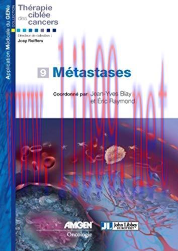 [AME]M&eacute;tastases (Th&eacute;rapie cibl&eacute;e des cancers) (French Edition) (Original PDF)