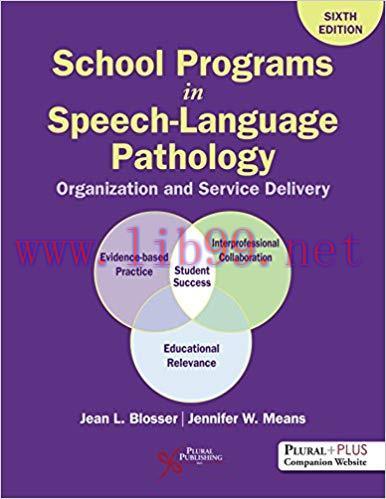 [PDF]School Programs in Speech-Language Pathology 6th Edition