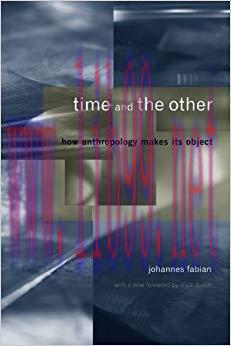 (PDF)Time and the Other: How Anthropology Makes Its Object unknown Edition