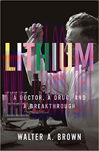 (PDF)Lithium: A Doctor, a Drug, and a Breakthrough 1st Edition