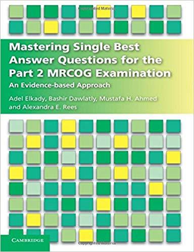 Mastering Single Best Answer Questions for the Part 2 MRCOG Examination