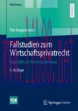 [PDF]Fallstudien zum Wirtschaftsprivatrecht: Praxisf&auml;lle zur Wissensvertiefung