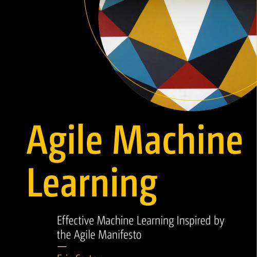 Agile Machine Learning