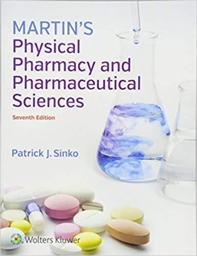 Martin&rsquo;s Physical Pharmacy and Pharmaceutical Sciences, 7th Edition