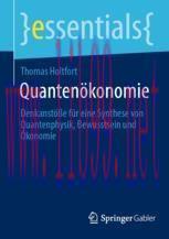 [PDF]Quanten&ouml;konomie : Denkanst&ouml;&szlig;e f&uuml;r eine Synthese von Quantenphysik, Bewusstsein und &Ouml;konomi...