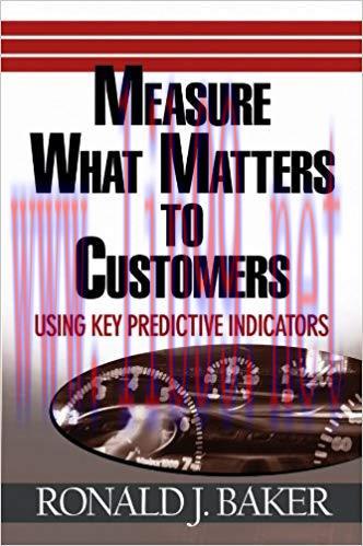 (PDF)Measure What Matters to Customers: Using Key Predictive Indicators (KPIs) 1st Edition