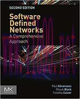 Software Defined Networks: A Comprehensive Approach 2nd Edition,