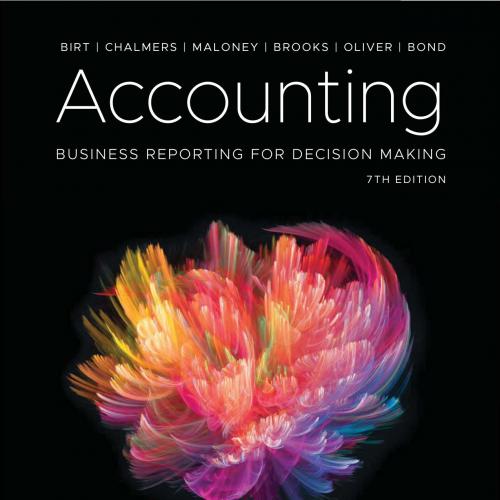 Accounting Business Reporting for Decision Making 7th by Jacqueline Birt 120Yuan - LPegram