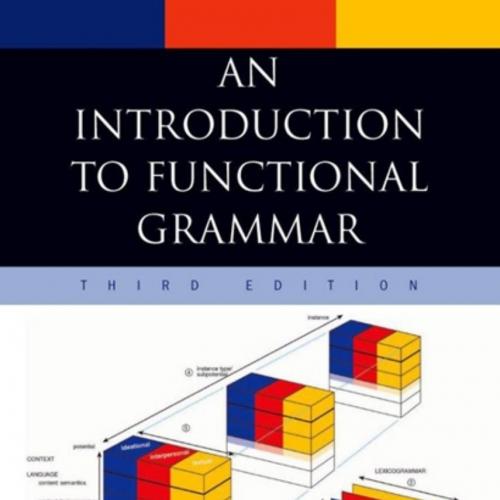 Introduction to Functional Grammar,Third 3rd Edition, An