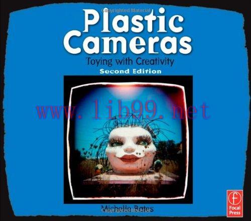 [FOX-Ebook]Plastic Cameras: Toying with Creativity, 2nd Edition
