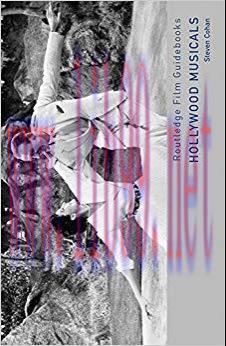 Hollywood Musicals (Routledge Film Guidebooks) 1st Edition,