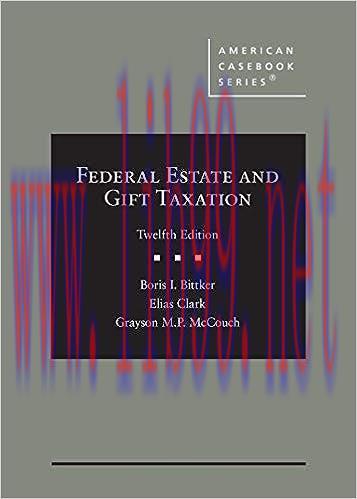 [PDF]Federal Estate and Gift Taxation 12th Edition