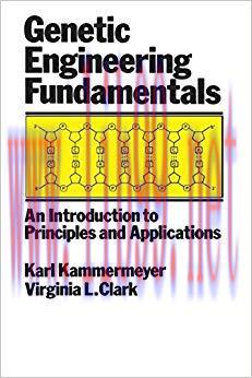 (PDF)Genetic Engineering Fundamentals: An Introduction to Principles and Applications 1st Editi...