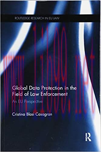 (PDF)Global Data Protection in the Field of Law Enforcement: An EU Perspective (Routledge Resea...