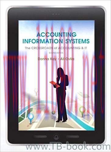 Accounting Information Systems: The Crossroads of Accounting and IT 2nd Edition by Donna Kay 课本