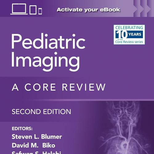 Pediatric Imaging A Core Review, 2nd Edition (EPub+Converted PDF)