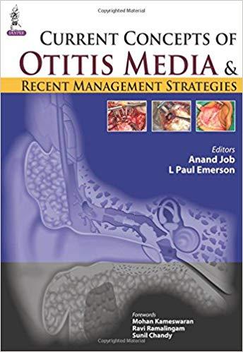 Current Concepts of Otitis Media and Recent Management Strategie