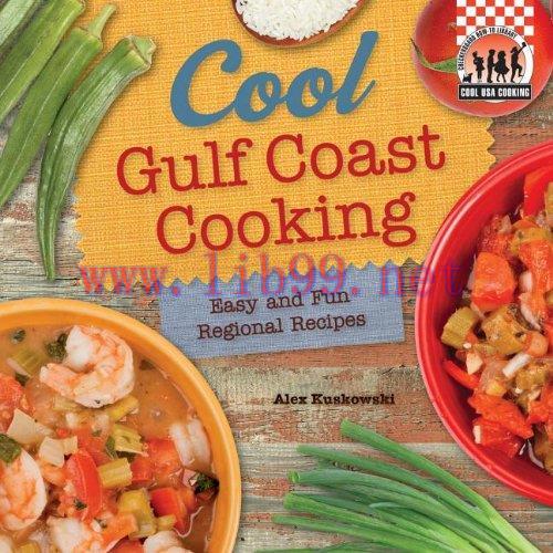 [FOX-Ebook]Cool Gulf Coast Cooking: Easy and Fun Regional Recipes