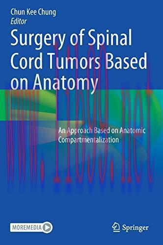 [AME]Surgery of Spinal Cord Tumors Based on Anatomy: An Approach Based on Anatomic Compartmenta...
