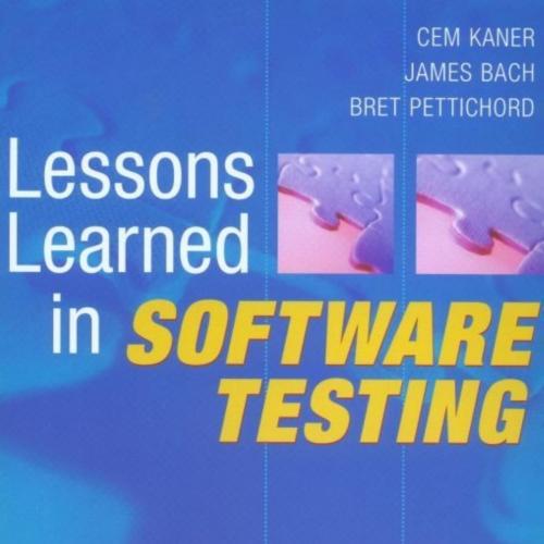 Lessons Learned in Software Testing A Context-Driven Approach