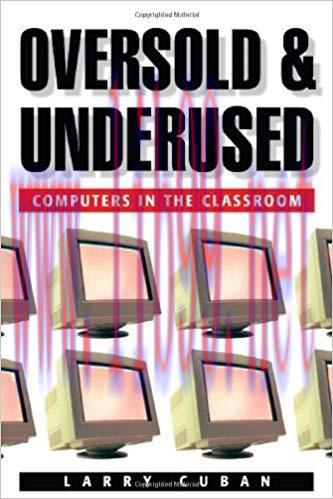 Oversold and Underused: Computers in the Classroom