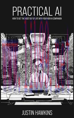 [FOX-Ebook]Practical AI: How to Get the Most Out of Life With Your New AI Companion